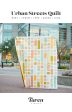 Urban Streets Quilt Pattern by Taren Studios Fashion