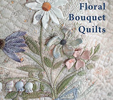 Yoko Saitos Floral Bouquet Quilts Discount